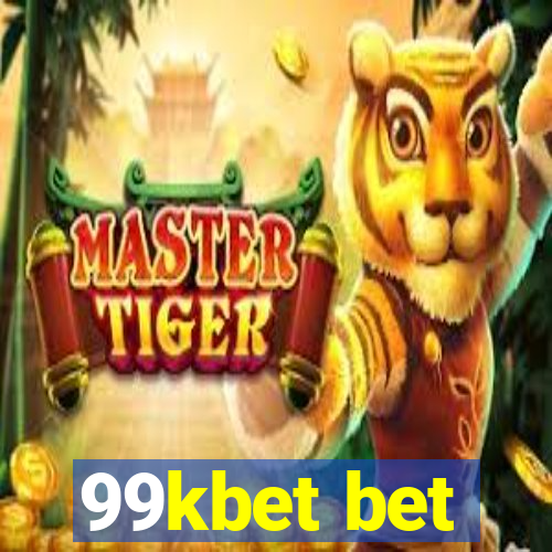 99kbet bet