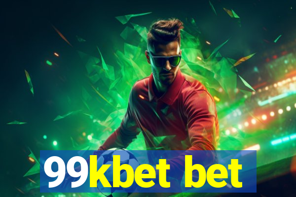 99kbet bet