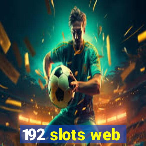 192 slots web