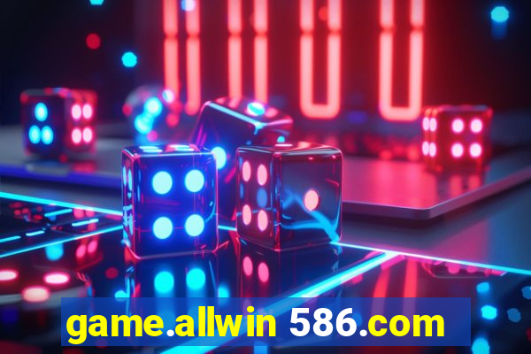 game.allwin 586.com