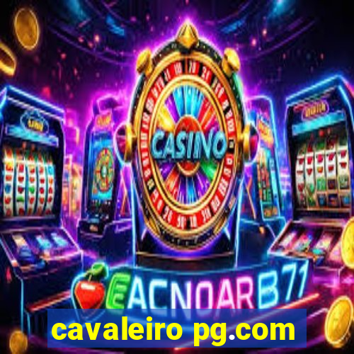 cavaleiro pg.com