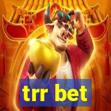 trr bet