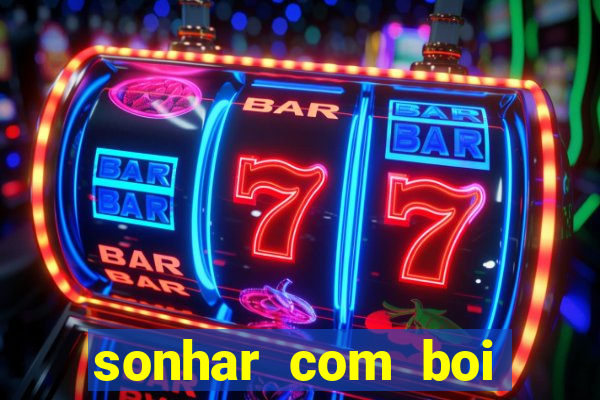 sonhar com boi branco jogo do bicho