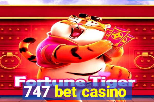 747 bet casino