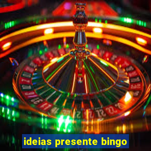 ideias presente bingo