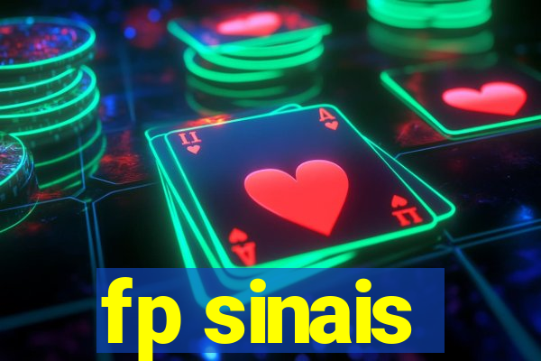 fp sinais