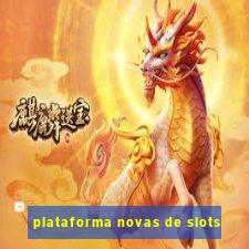 plataforma novas de slots