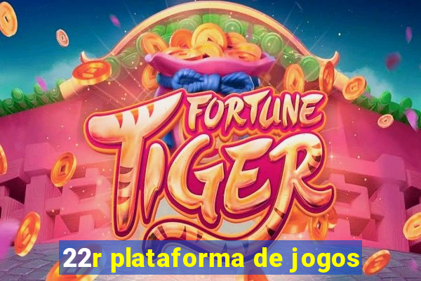 22r plataforma de jogos