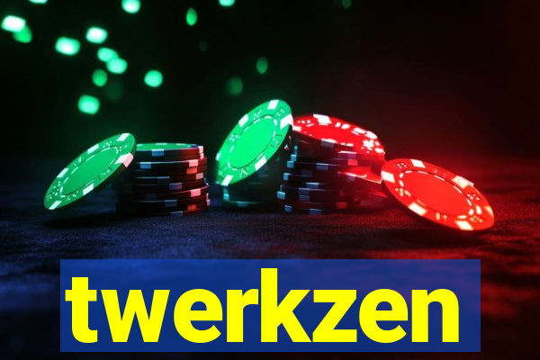 twerkzen