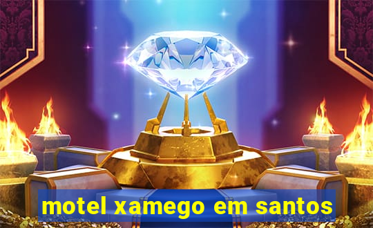 motel xamego em santos