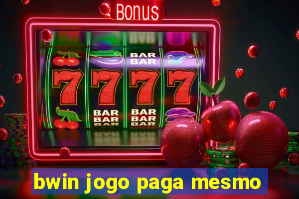 bwin jogo paga mesmo