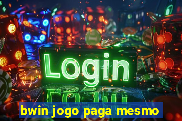 bwin jogo paga mesmo