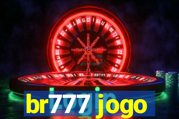 br777 jogo