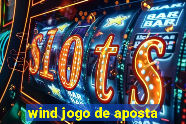 wind jogo de aposta