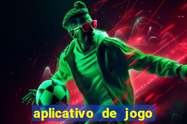 aplicativo de jogo para ganhar dinheiro no pix