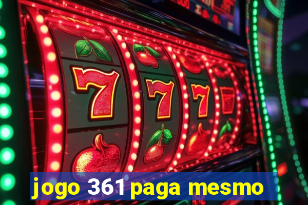 jogo 361 paga mesmo