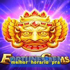 melhor horario pra jogar fortune tiger