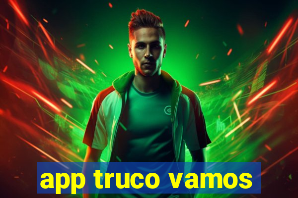 app truco vamos