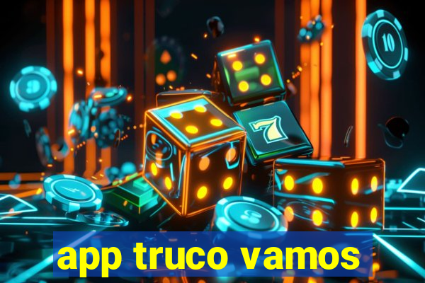 app truco vamos