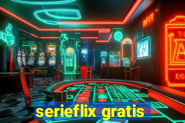 serieflix gratis