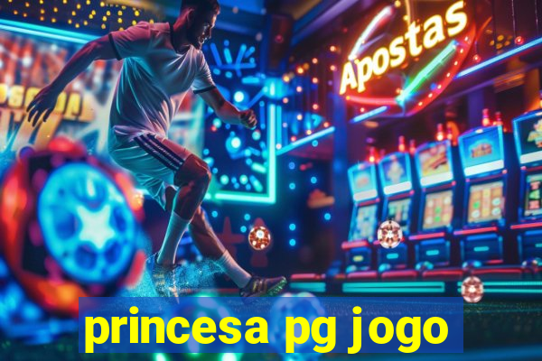 princesa pg jogo