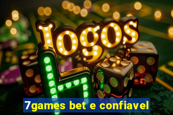 7games bet e confiavel