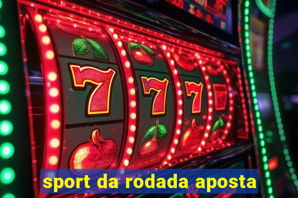 sport da rodada aposta