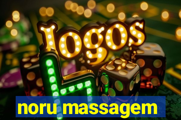 noru massagem