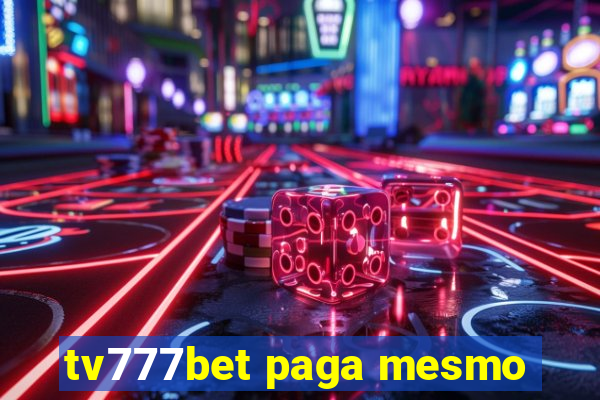 tv777bet paga mesmo