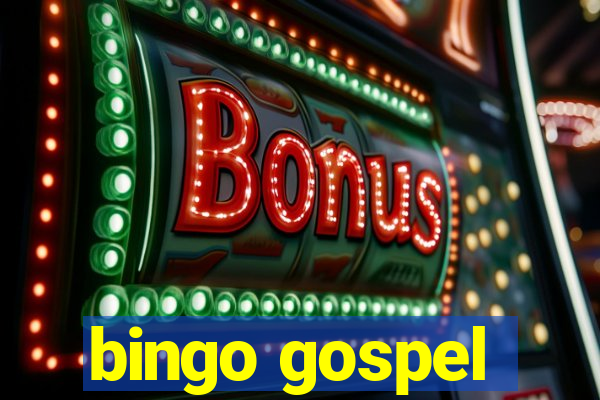 bingo gospel