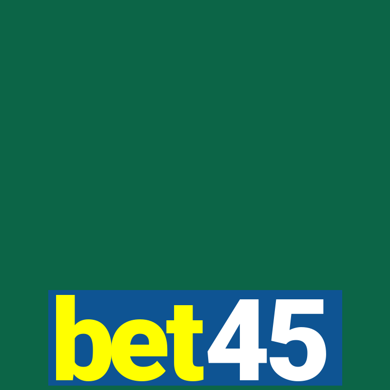 bet45