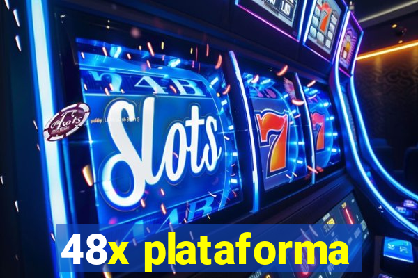 48x plataforma