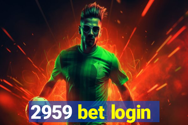 2959 bet login