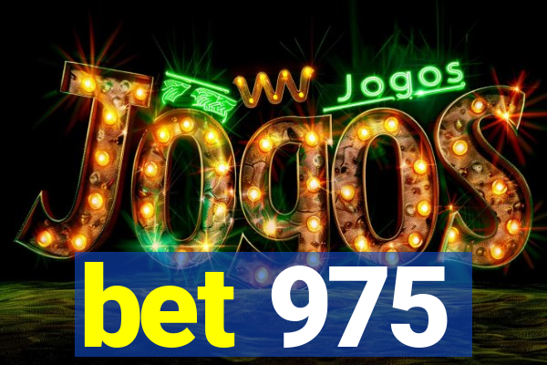 bet 975