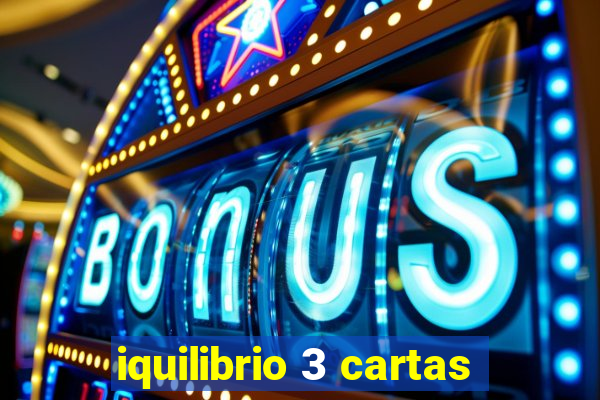 iquilibrio 3 cartas