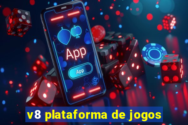 v8 plataforma de jogos