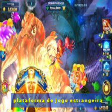 plataforma de jogo estrangeira