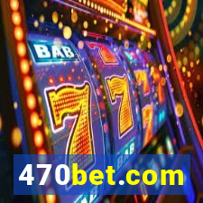 470bet.com