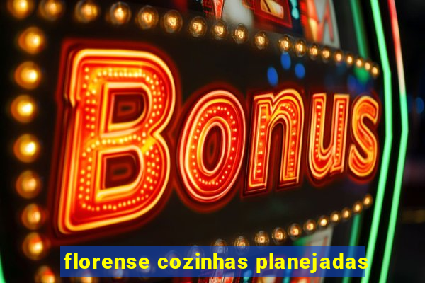 florense cozinhas planejadas