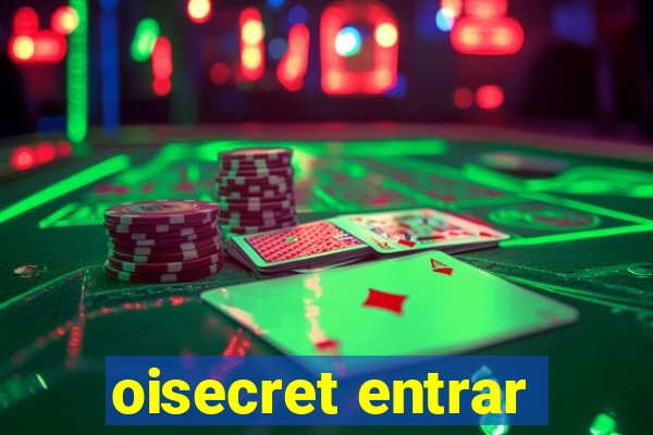 oisecret entrar