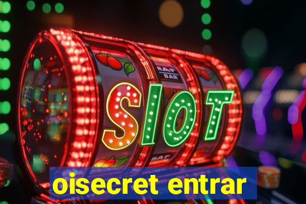 oisecret entrar