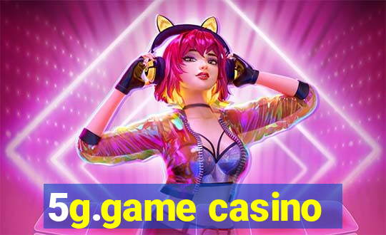 5g.game casino