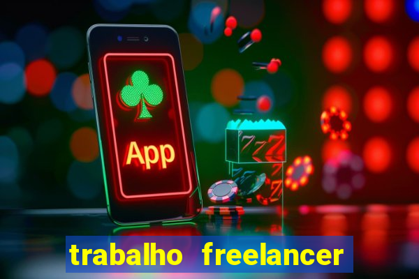 trabalho freelancer online digitador