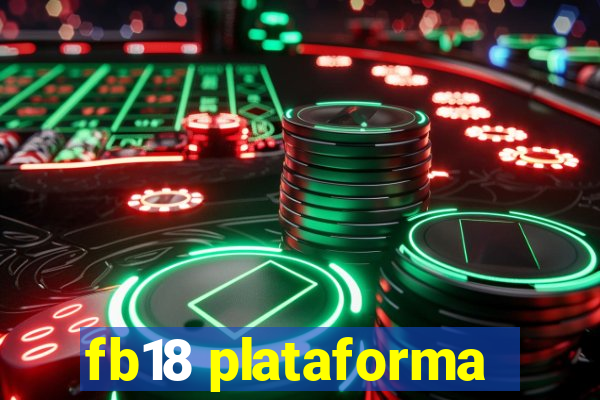 fb18 plataforma