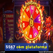 5567 com plataforma