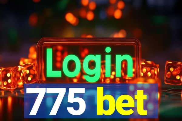 775 bet