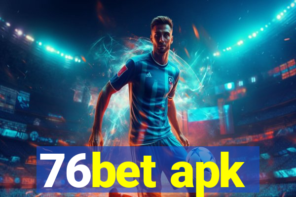 76bet apk