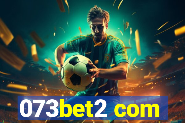 073bet2 com