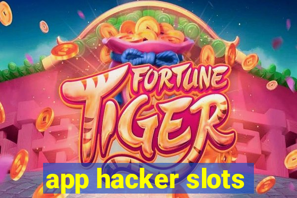 app hacker slots