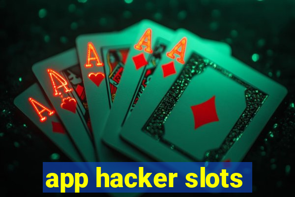 app hacker slots